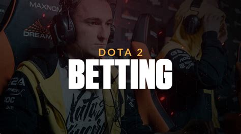 dota wage betting